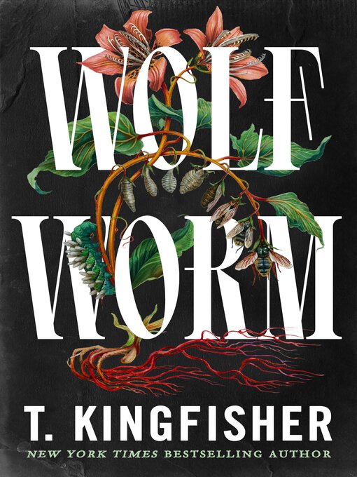 Title details for Wolf Worm by T. Kingfisher - Wait list